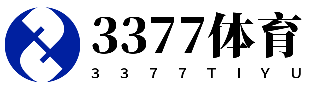 3377体育(中国)官方网站-3377 Sports官方入口